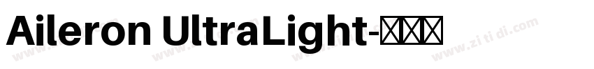 Aileron UltraLight字体转换 Aileron UltraLight字体转换